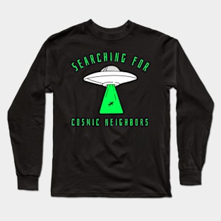 searching for cosmic neighbors Long Sleeve T-Shirt